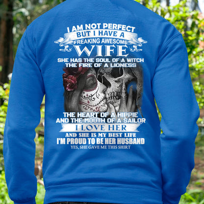 I Am Not Perfect But I Have A Freaking Awesome Wife - Gift For Husband From Wife - TIEN00 (SKU06-31-00)