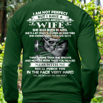 April - I Am Not Perfect But I Have A Freaking Awesome Wife - Gift For Husband From Wife - DOAN04 (SKU06-34-04)