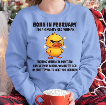 Born In February I'm A Grumpy Old Woman - T Shirt For Woman - DOAN02 (SKU09-80-02)