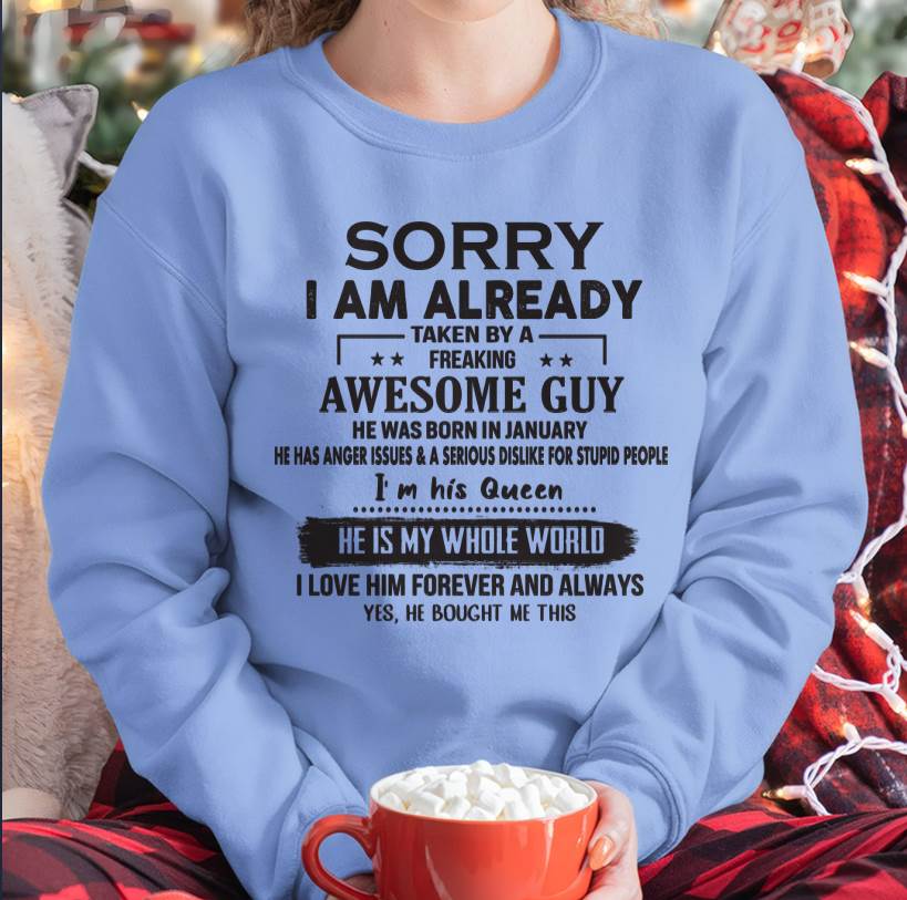 January - Sorry I Am Already Taken By A Freaking Awesome Guy - Gift For Your Girlfriend, Wife From Husband - DOAN01 (SKU07-145-01)
