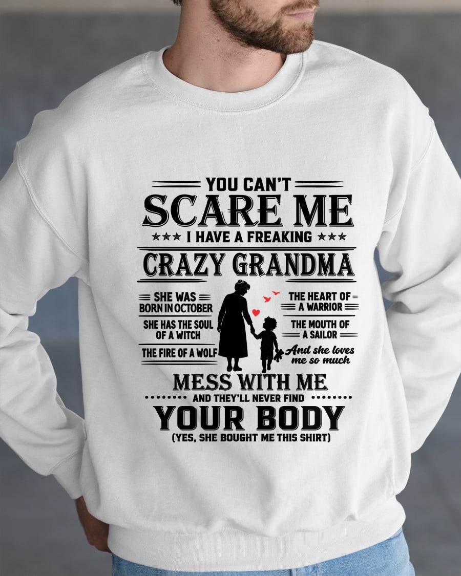 October  – "You Can't Scare Me - I Have A Freaking Crazy Grandma" – The Beautiful T - Shirt From Grandma – TIEN10 (SKU2606-359-10)
