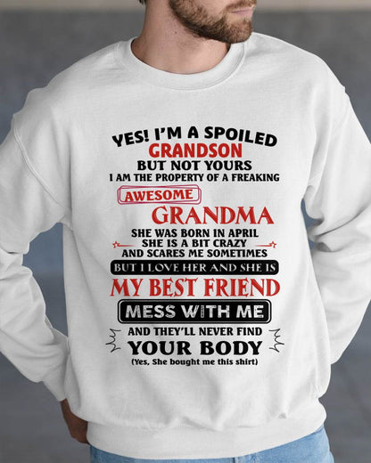 APRIL – "YES! I'M A SPOILED GRANDSON OF AWESOME GRANDMA" – THE BEAUTIFUL T - SHIRT FROM GRANDMA – TIEN04 (SKU2606-392-04)