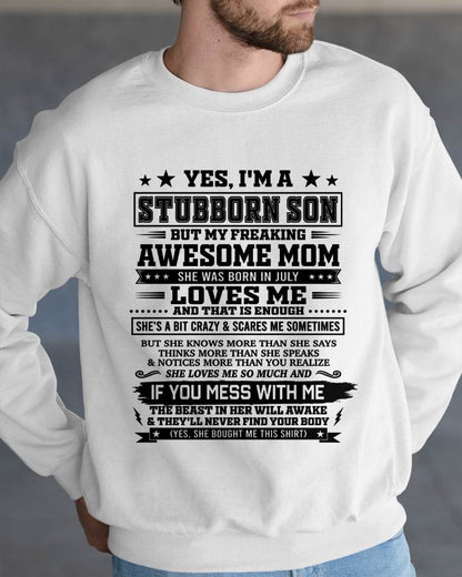 "I'M A STUBBORN SON BUT I HAVE A FREAKING AWESOME MOM - SHE'S LOVE ME SO MUCH"  – GIFT FROM MOM TO SON – TIEN07 (SKU2606-80-07)