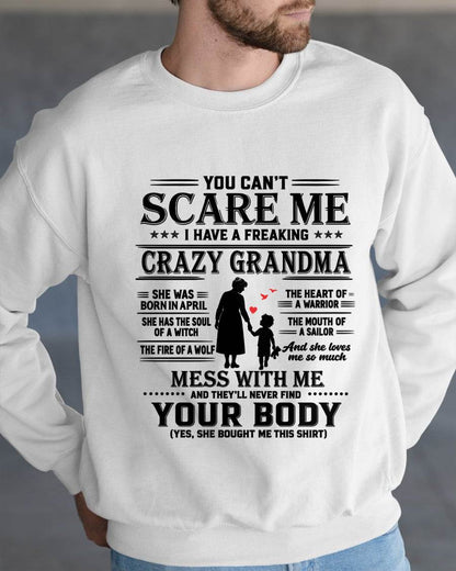 April – "You Can't Scare Me - I Have A Freaking Crazy Grandma" – The Beautiful T - Shirt From Grandma – TIEN04 (SKU2606-359-04)