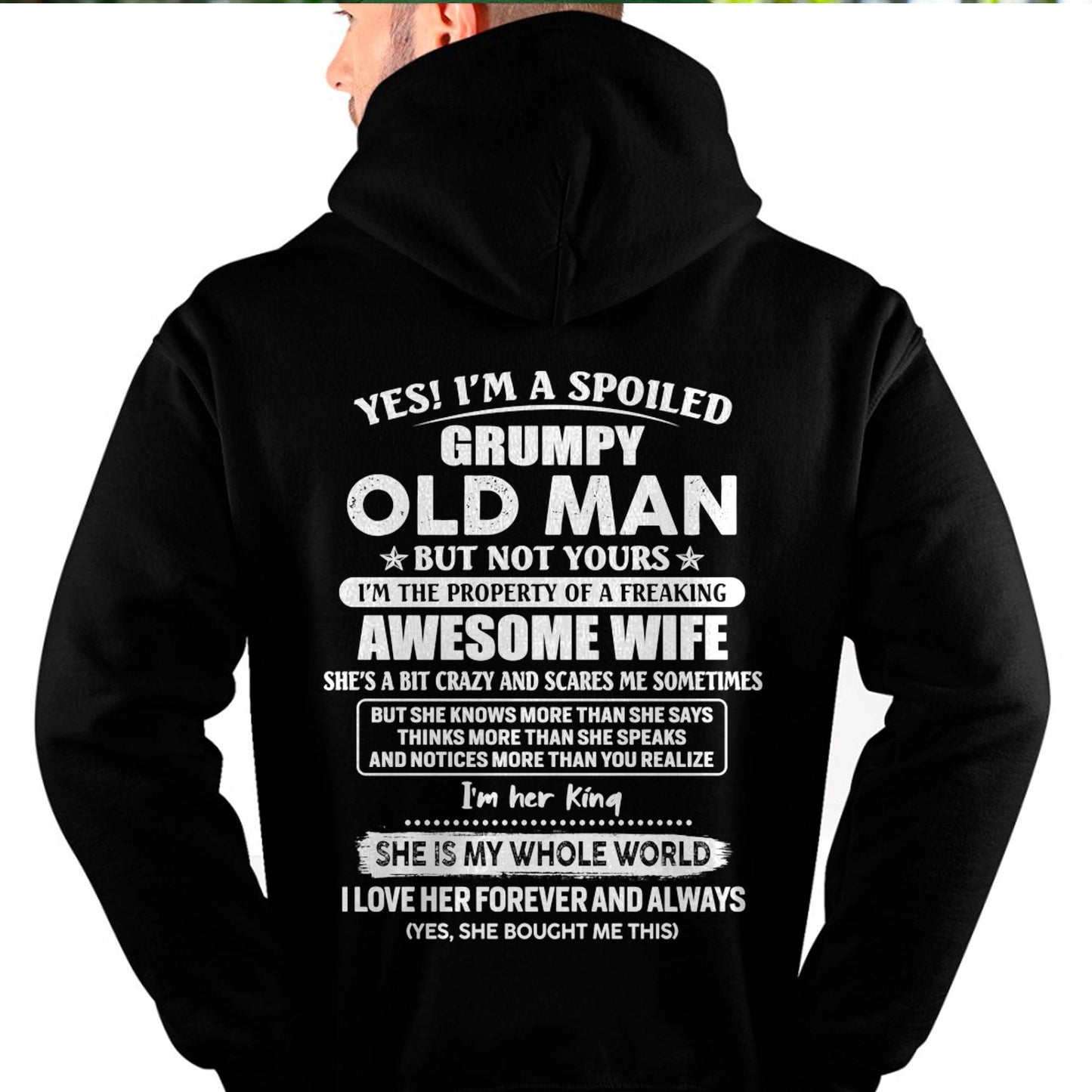 Yes! I'm A Spoiled Grumpy Old Man But Not Yours - Gift For Husband From Wife - DOAN00 (SKU07-100-00)