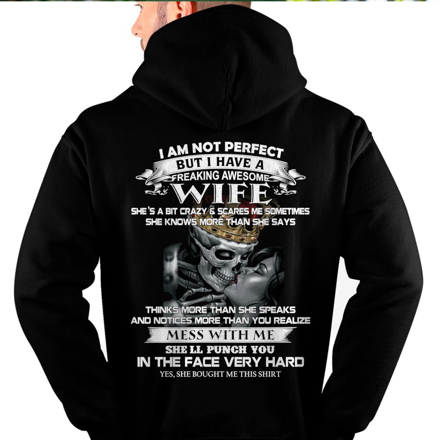 I Am Not Perfect But I Have A Freaking Awesome Wife - Gift For Husband From Wife - TIEN00 (SKU06-34-00)