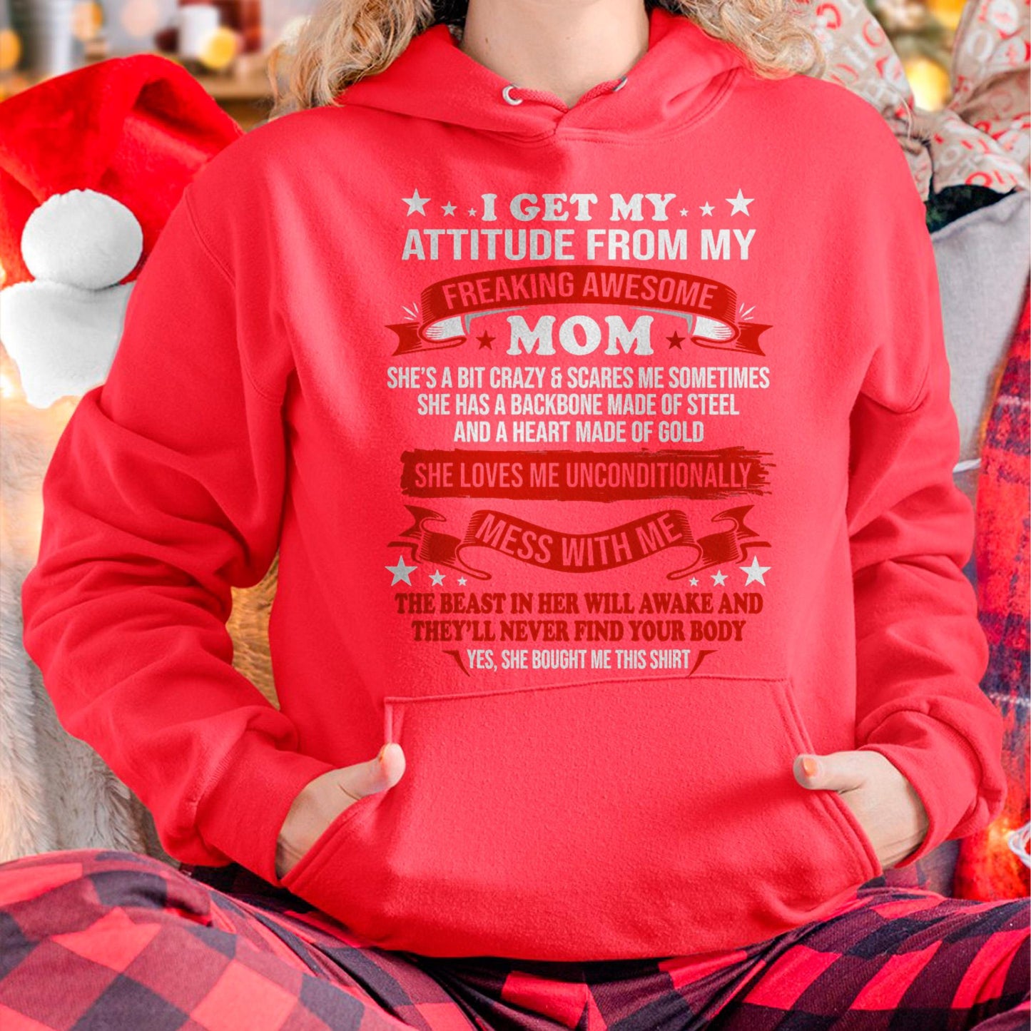 I Get My Attitude From My Freaking Awesome Mom - Gift for Daughter From Mom - TIEN00