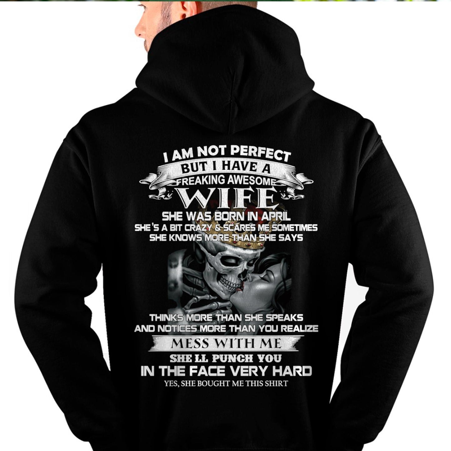April - I Am Not Perfect But I Have A Freaking Awesome Wife - Gift For Husband From Wife - DOAN04 (SKU06-34-04)