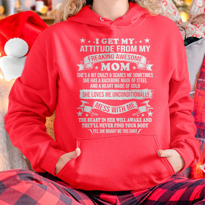 I Get My Attitude From My Freaking Awesome Mom - Gift for Daughter From Mom - TIEN00 (SKUT-2807MD)