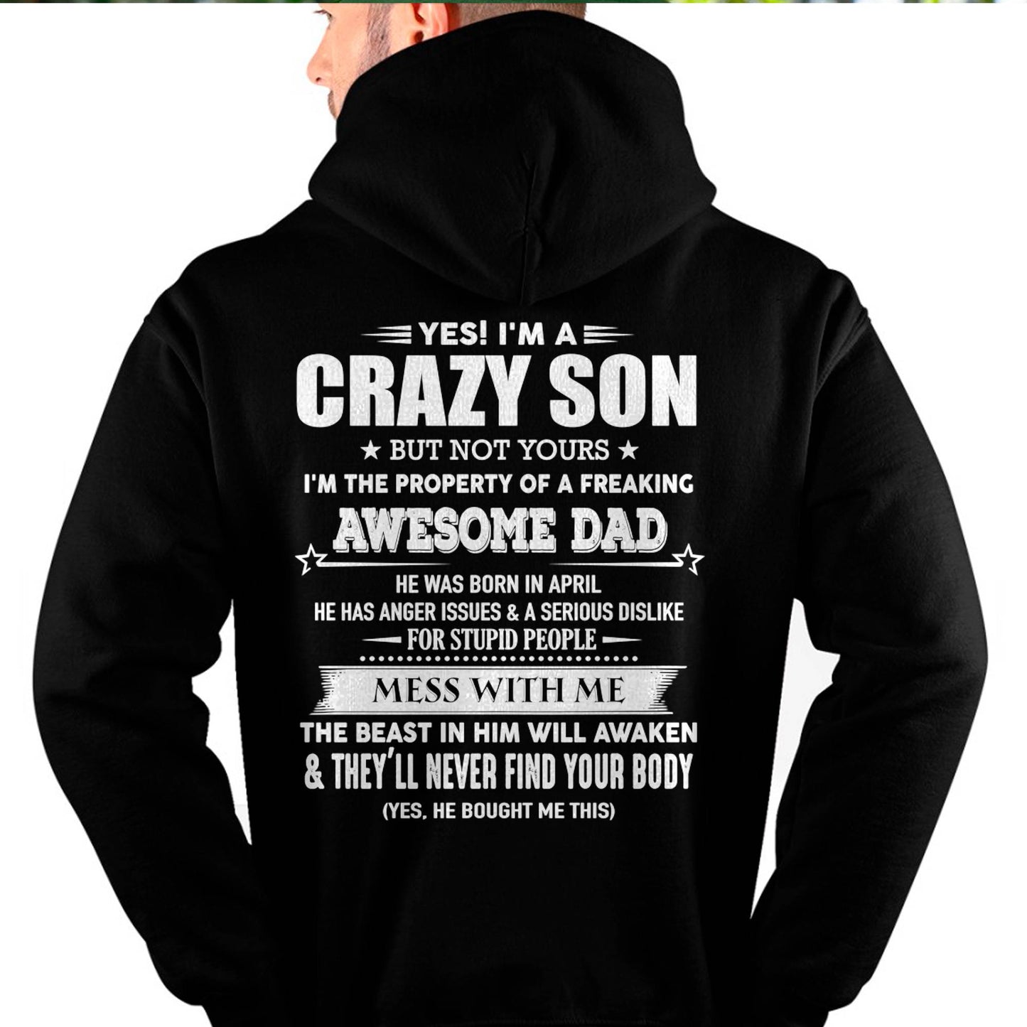 APRIL - YES! I'M A CRAZY SON - GIFT FOR SON FROM DAD - DOAN04 (SKU07-52-04)