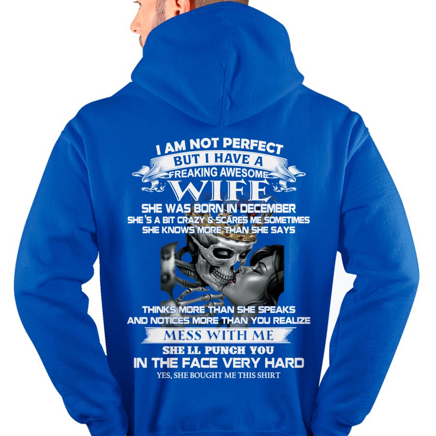 December - I Am Not Perfect But I Have A Freaking Awesome Wife - Gift For Husband From Wife - DOAN12 (SKU06-34-12)