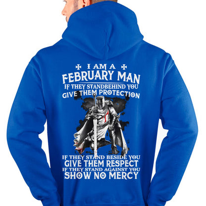 I AM A FEBRUARY MAN IF THEY STAND BEHIND YOU GIVE THEM PROTECTION - T-SHIRT FOR MAN - DOAN02 (SKU07-77-02)