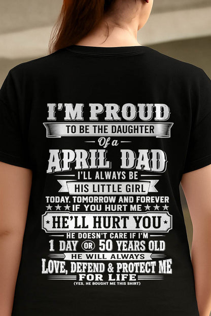 APRIL – "I'LL ALWAYS BE A LITTLE GIRL OF MY DAD" – T – SHIRT FROM DAD – TIEN04 (SKU2607-210-04)