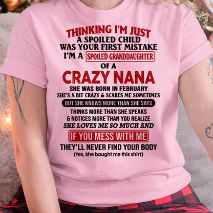 SPOILED GRANDDAUGHTER OF A CRAZY NANA T-SHIRT February Edition - From grandma to granddaughter - TIEN02 (SKU07-129-02)