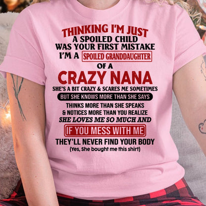 SPOILED GRANDDAUGHTER OF A CRAZY NANA T-SHIRT - From grandma to granddaughter - TIEN00 (SKU07-129-00)