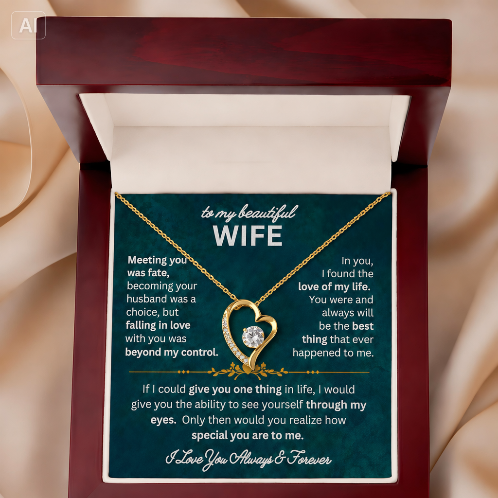 TO MY WIFE "I LOVE YOU ALWAYS AND FOREVER" - GIFT FROM HUSBAND - Forever Love Necklace - SKU2606-26