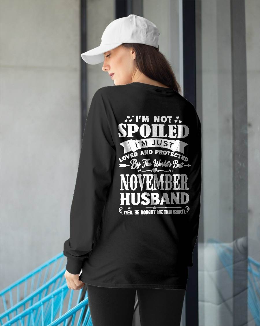 "I'M NOT SPOILED - I'M JUST LOVED AND PROTECTED BY MY HUSBAND" –  T - SHIRT FROM HUSBAND – TIEN11 (SKU2606-165-11)