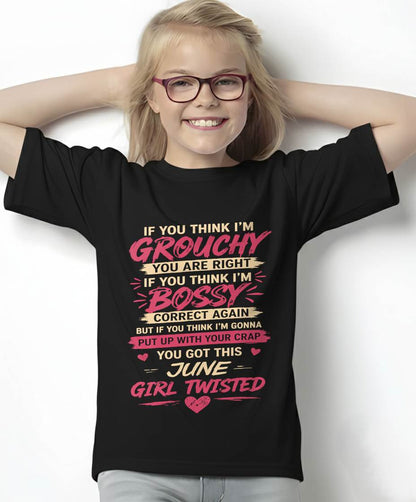 "You Got This June Girl Twisted" – T-Shirt For Woman – TIEN06 (SKU2605-340-06)