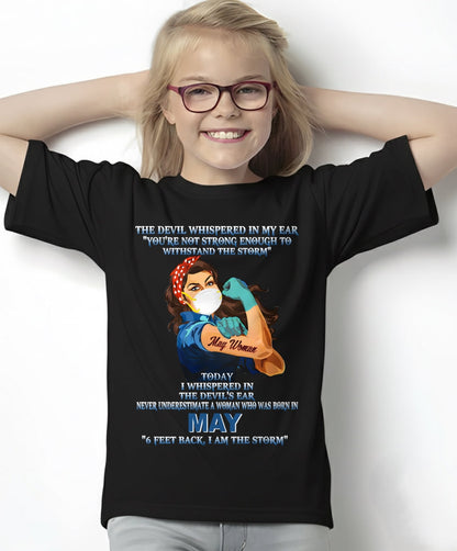 Never Underestimate A Woman Born In May – May Woman “I Am The Storm” - FMA / TIEN05 (SKU12-322-05)