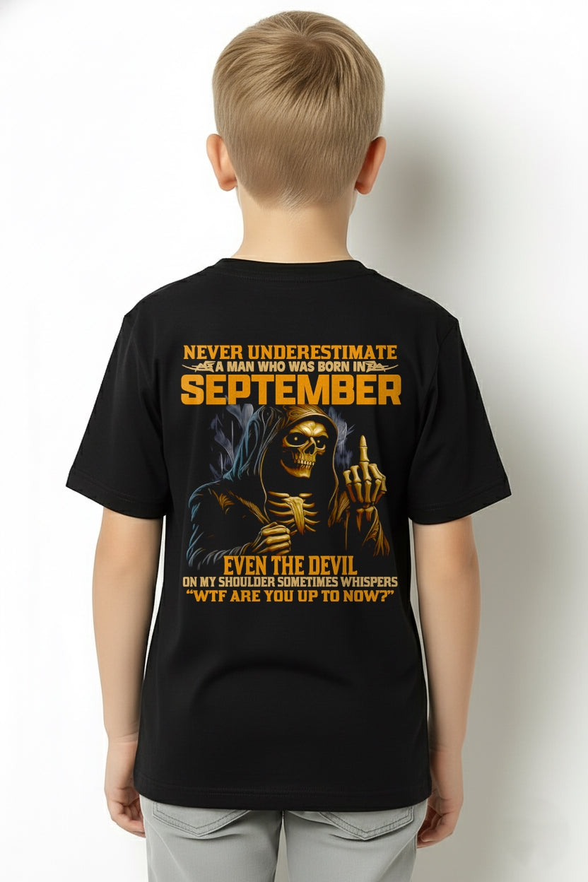 NEVER UNDERESTIMATE A MAN WHO WAS BORN IN SEPTEMBER - TIEN09 male (SKU12-276-09)