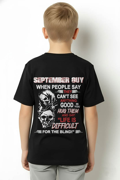 "YES, LIFE IS DIFFICULT FOR THE BLIND!" –  COOL T - SHIRT FOR MEN – TIEN09 (SKU12-253-09)