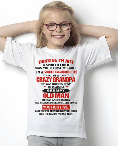 Spoiled Granddaughter of a Crazy Grandpa Shirt – Birthday Gift from June Grandpa / Man - TIEN06 (SKU12-200-06)
