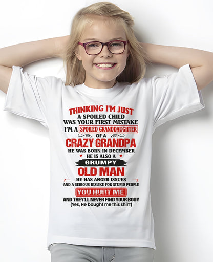 Spoiled Granddaughter of a Crazy Grandpa Shirt – Birthday Gift from December Grandpa / Man - TIEN12 (SKU12-200-12)
