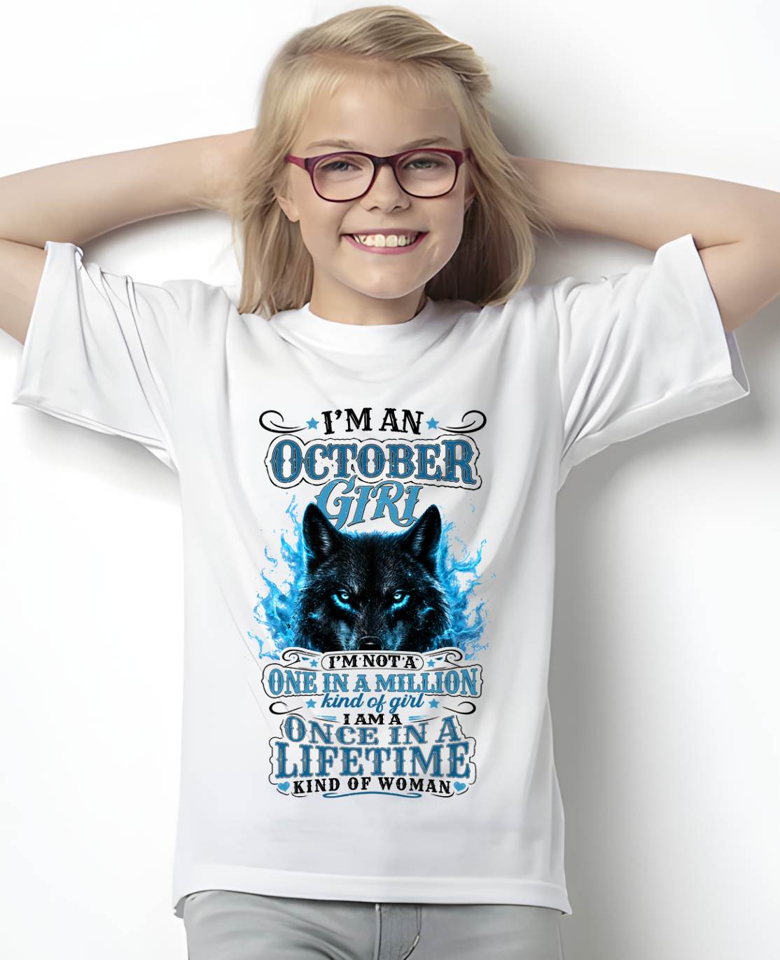 OCTOBER – "I AM A ONCE IN A LIFETIME KIND OF WOMAN" – WHITE – T – SHIRT FOR WOMEN – TIEN10 (SKU2608-15-10)