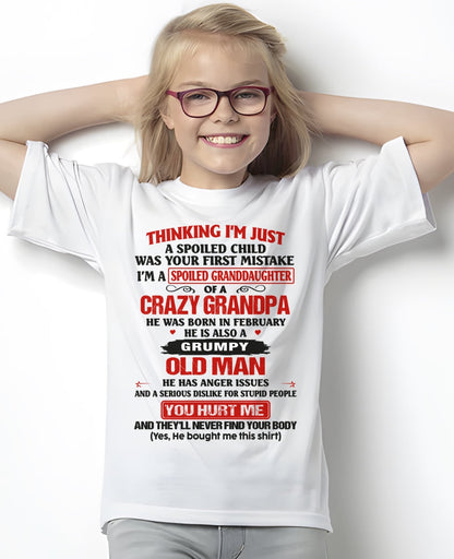 Spoiled Granddaughter of a Crazy Grandpa Shirt – Birthday Gift from February Grandpa / Man - TIEN02 (SKU12-200-02)