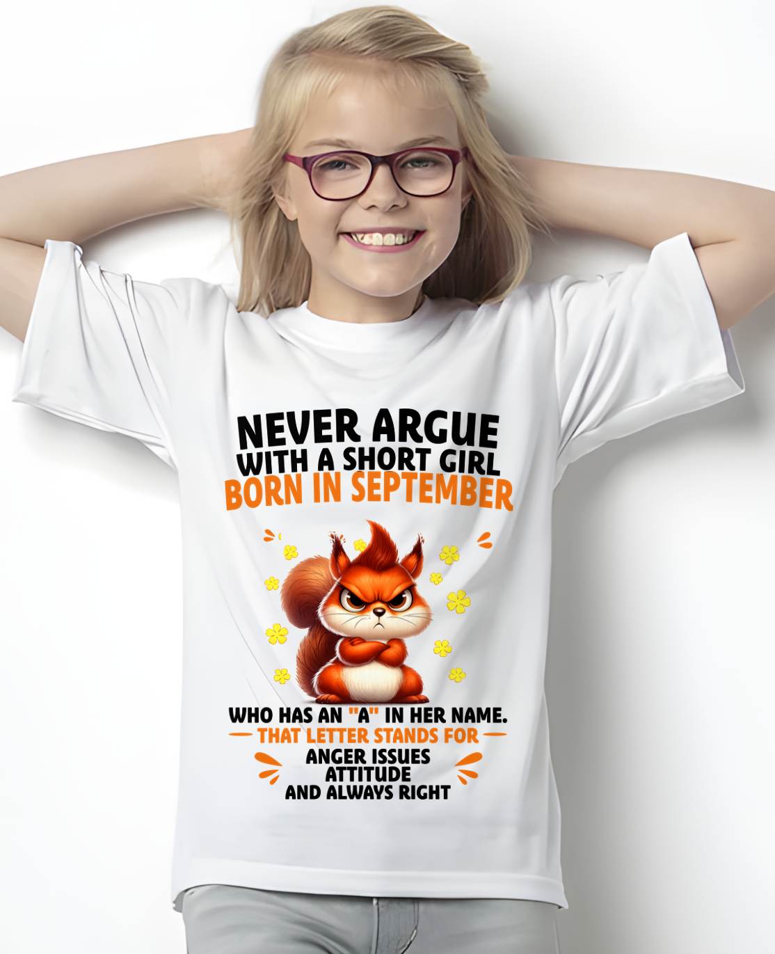 "Never Argue With A Short Girl" – The Beautiful T - Shirt For Women – TIEN09 (SKU2606-260-09)