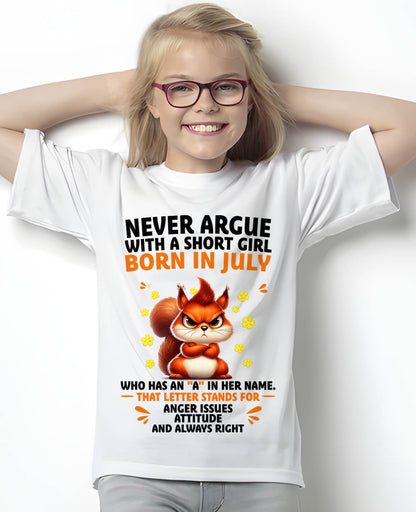 "Never Argue With A Short Girl" – The Beautiful T - Shirt For Women – TIEN07 (SKU2606-260-07)