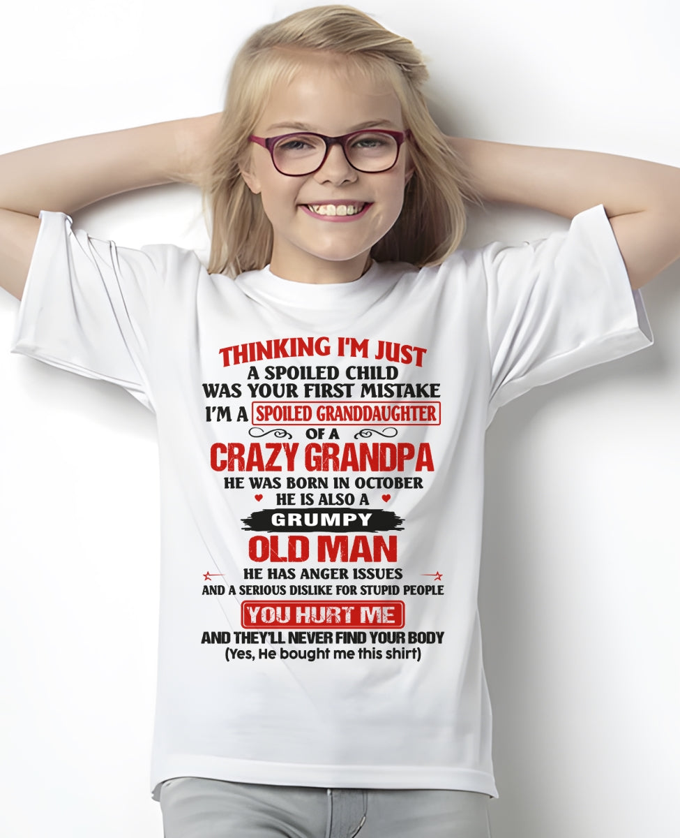 Spoiled Granddaughter of a Crazy Grandpa Shirt – Birthday Gift from October Grandpa / Man - TIEN10 (SKU12-200-10)