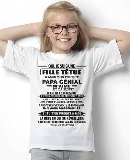 DÉCEMBRE - Oui, je suis une fille têtue – T-shirt | Cadeau d’anniversaire de papa pour sa fille - TIEN12 / fr12 (SKU12-214-12)