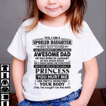 January - Yes, I Am A Spoiled Daughter – Gift For Daughter From Dad – DOAN01 (SKU12-267-01)