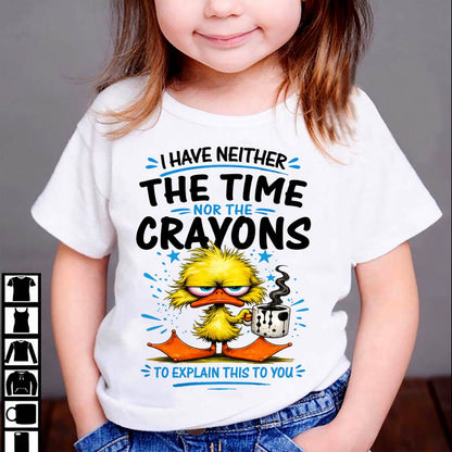 "No!!! I Don't Have Time To Explain To You" – The Beautiful T - Shirt For Women – TIEN00 (SKU2606-141-00)