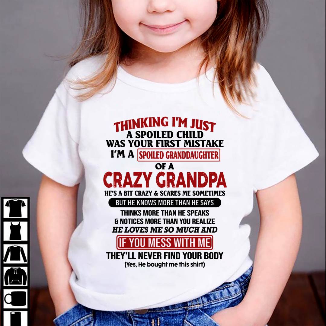 I'm A Spoiled Granddaughter – Gift For Granddaughter From Grandpa – DOAN00 (SKU-GPD1-NTT00)