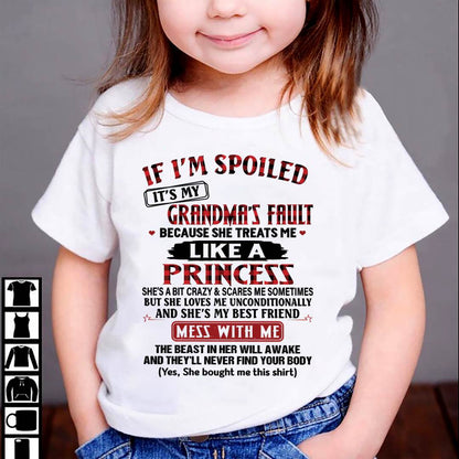 If I’m Spoiled, It’s My Grandma’s Fault – Gift For Grandson And Granddaughter From Grandma – DOAN00 (SKU07-92-00)