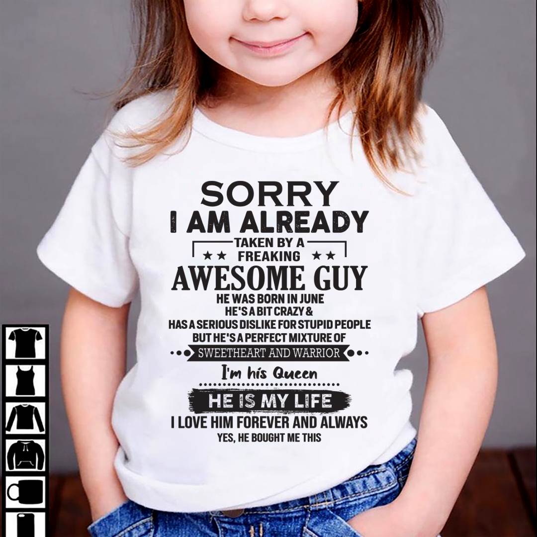 June - Sorry I Am Already Taken By A Freaking Awesome Guy - Gift For Your Girlfriend, Wife From Husband - DOAN06 (SKU10-98-06)