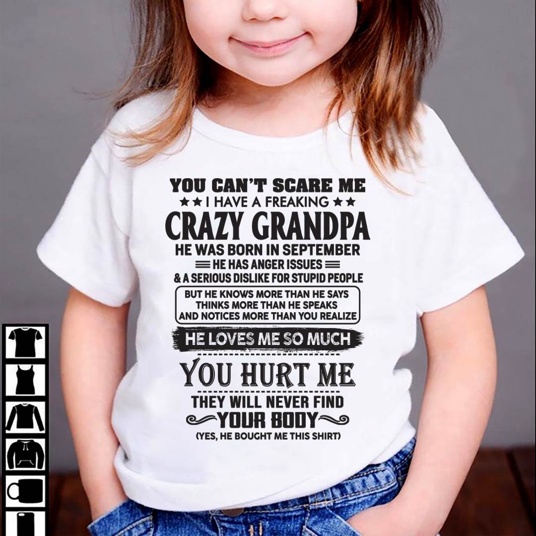 September – You Can’t Scare Me I Have A Freaking Crazy Grandpa – Gift For Granddaughter From Grandpa – DOAN09 (SKU12-221-09)