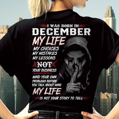 I Was Born In December My Life - T Shirt For Woman - DOAN12 (SKU08-36-12)