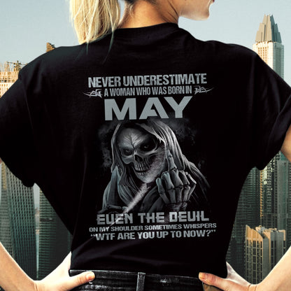 Never Underestimate A Woman Who Was Born In May – T-Shirt For Woman – DOAN05 (SKU09-13-05)