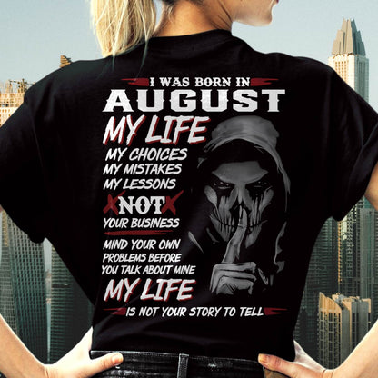 I Was Born In August My Life - T Shirt For Woman - DOAN08 (SKU08-36-08)