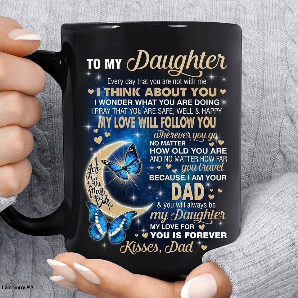 To My Daughter From Dad Mug