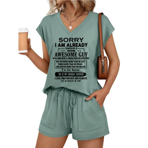 SORRY I AM ALREADY TAKEN BY A FREAKING AWESOME GUY - GIFT FROM HUSBAND - V-NECK SHORT-SLEEVED SHIRT AND SHORTS SET FOR WOMEN A09-762 - TIEND00 (SKU2607-34-00)
