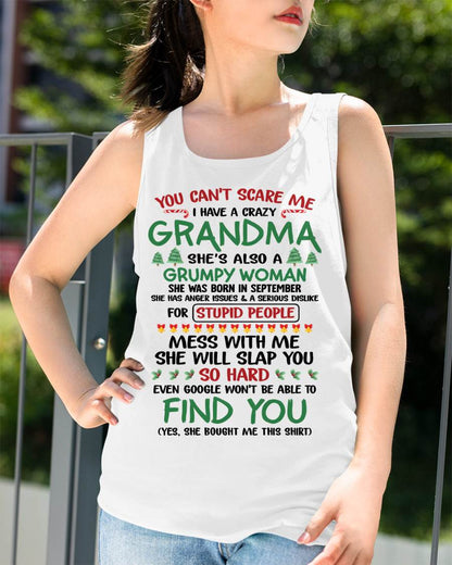 September – You Can’t Scare Me I Have A Crazy Grandma – The Perfect Christmas Gift For Grandson And Granddaughter From Grandma – DOAN09 (SKU11-24-09)