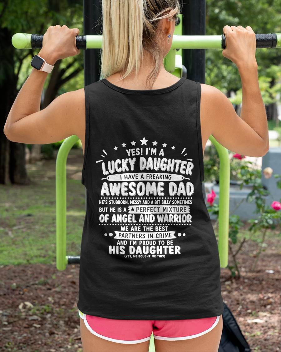"Yes I'm A Lucky Daughter" – Cute T-Shirt From Dad – TIEN00 (SKU2606-44-00)