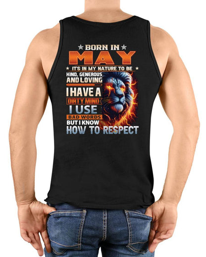 MAY - DIRTY MIND BUT KNOWS RESPECT - BIRTHDAY T-SHIRT FOR MEN - tien05 (SKU08-84-05)