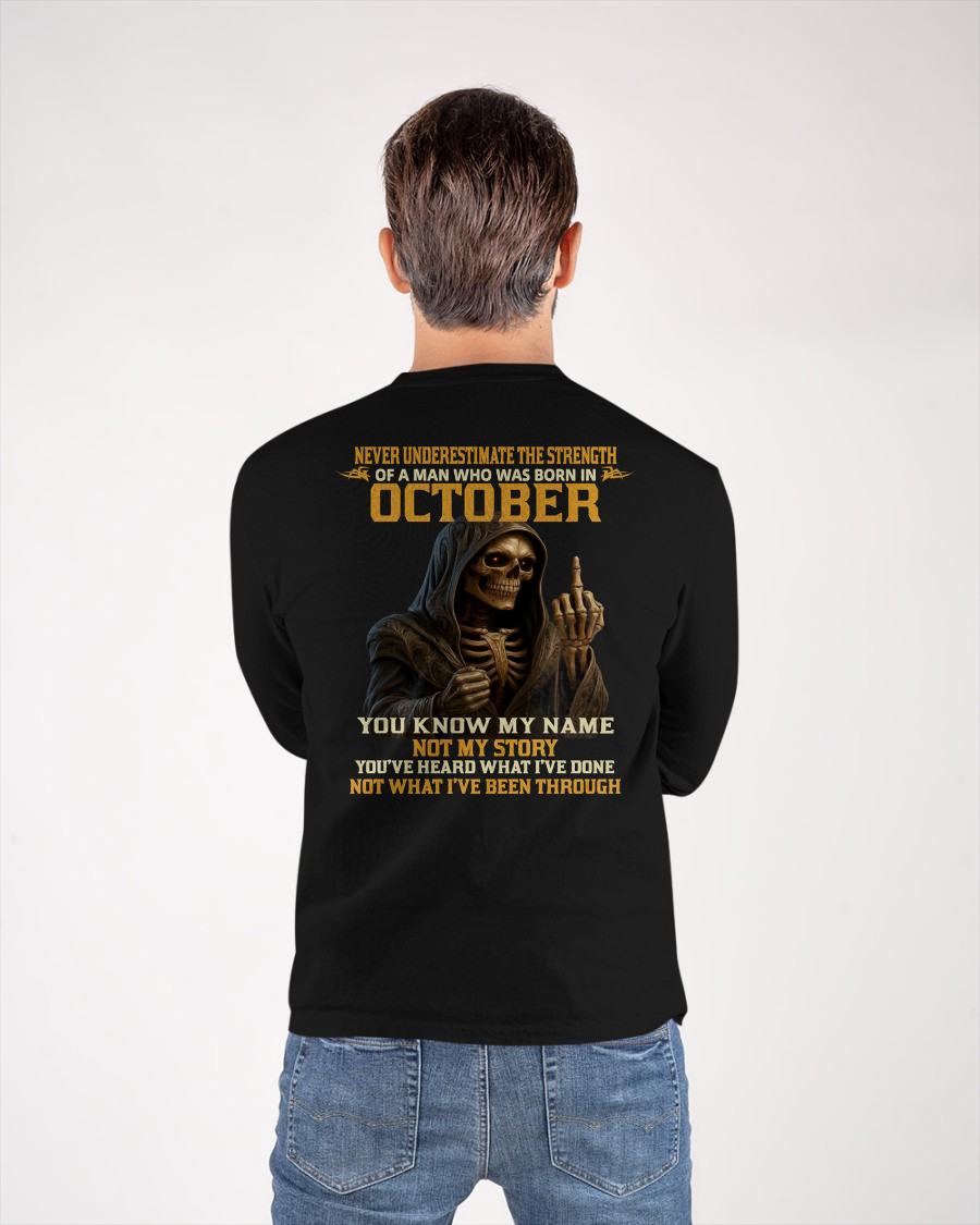 OCTOBER - NEVER UNDERESTIMATE - BIRTHDAY T-SHIRT FOR MEN - TIEN10 (SKU26T-01-06-10)