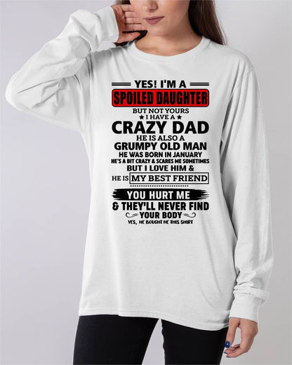 JANUARY - YES, I'M A SPOILED DAUGHTER OF A CRAZY DAD - GIFT FROM DAD - tien01 (SKU2605-85-01)