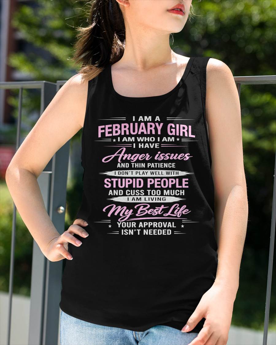 FEBRUARY - I AM WHO I AM - BIRTHDAY T-SHIRT FOR WOMEN - tien02 (SKU26T-01273-02)